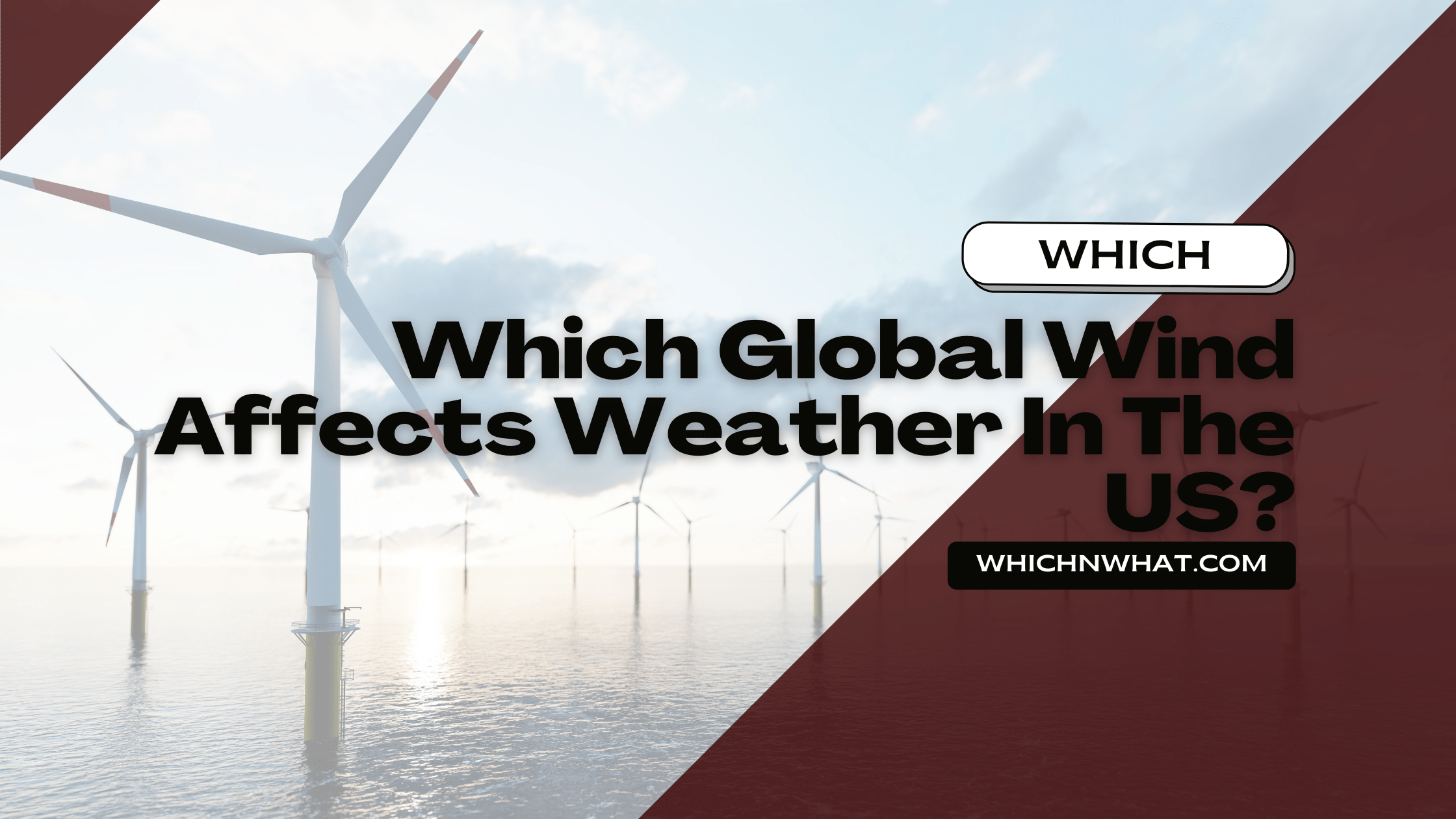 Which Global Wind Affects Weather In The US? Which & What